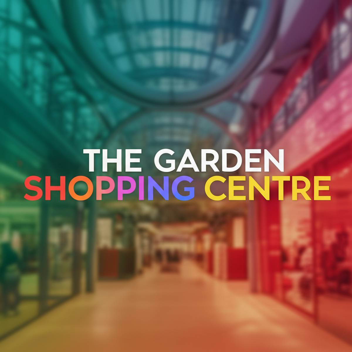مرکز خرید گاردن(The Garden Shopping Centre)، با فضای رنگارنگ